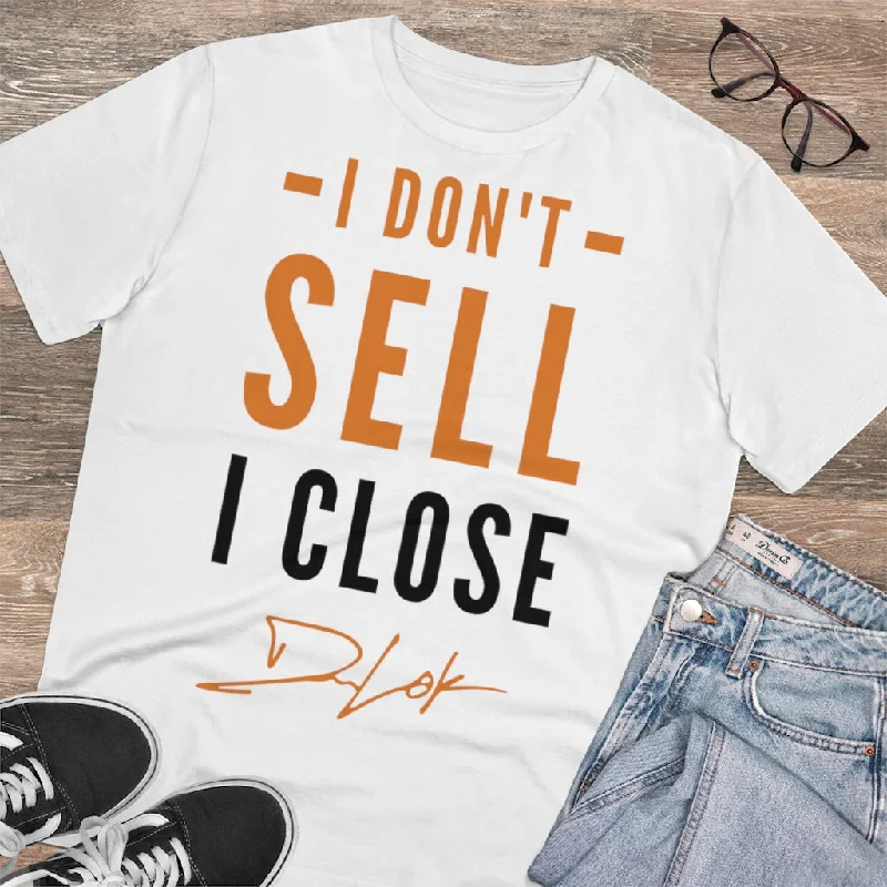 i-dont-sell-i-close-short-sleeve-unisex-t-shirt