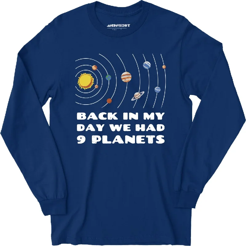 back-in-my-day-we-had-9-planets-long-sleeve-t-shirt