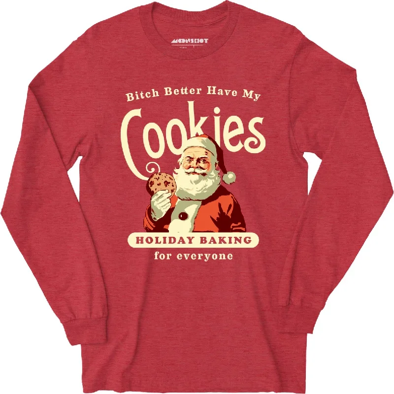 bitch-better-have-my-cookies-holiday-baking-long-sleeve-t-shirt