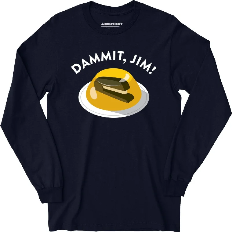 Dammit Jim - Long Sleeve T-Shirt