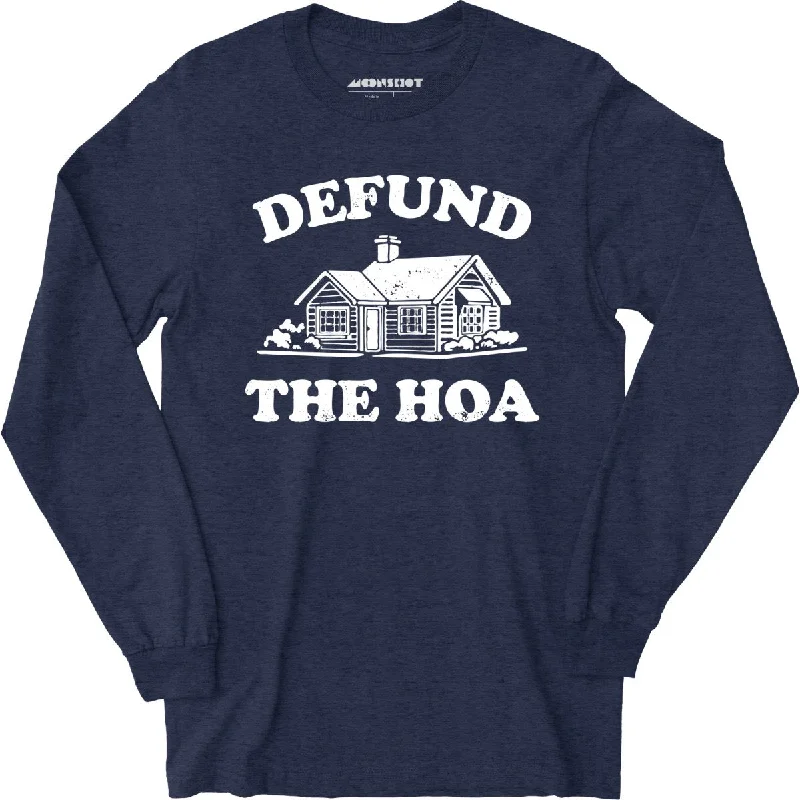 defund-the-hoa-long-sleeve-t-shirt