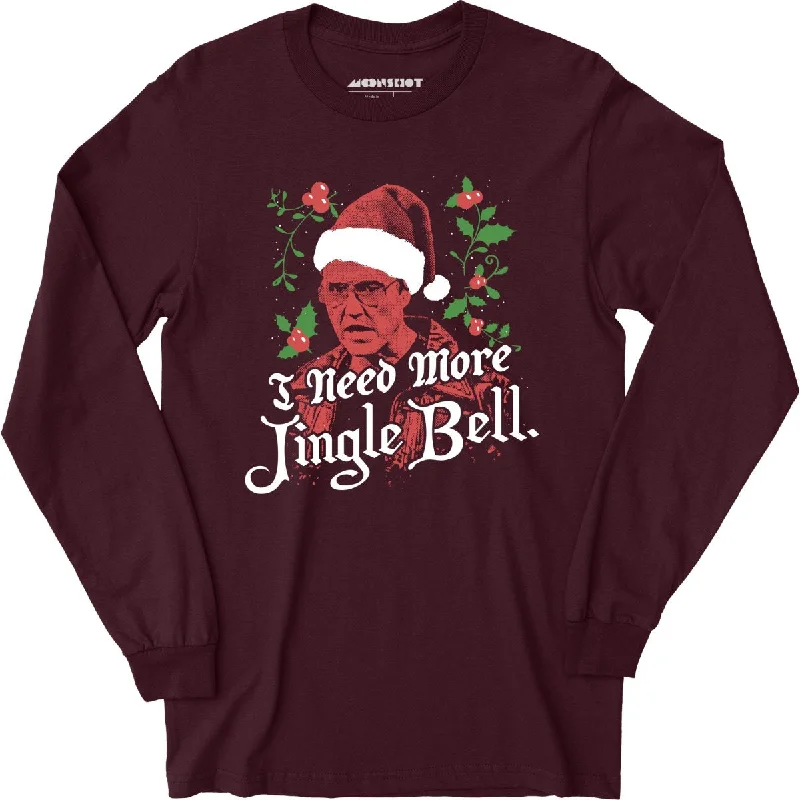 i-need-more-jingle-bell-long-sleeve-t-shirt