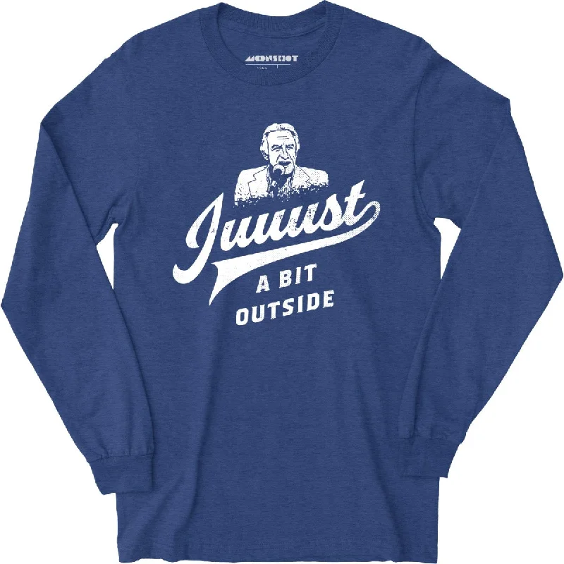 juuust-a-bit-outside-long-sleeve-t-shirt