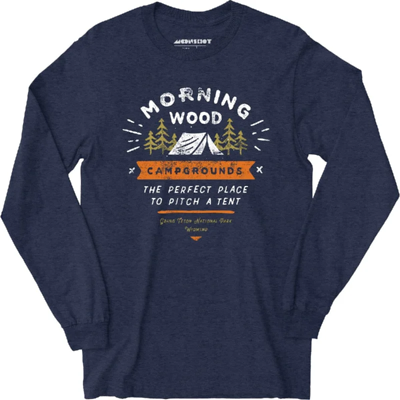 morning-wood-campgrounds-long-sleeve-t-shirt