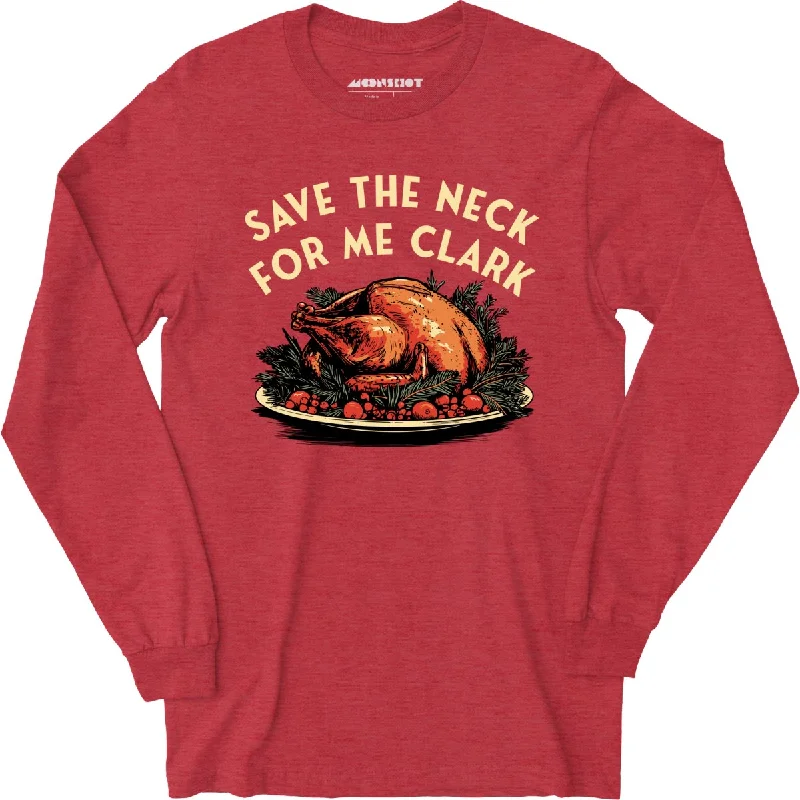 save-the-neck-for-me-clark-long-sleeve-t-shirt