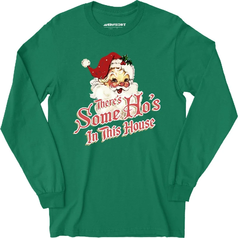 theres-some-hos-in-this-house-long-sleeve-t-shirt