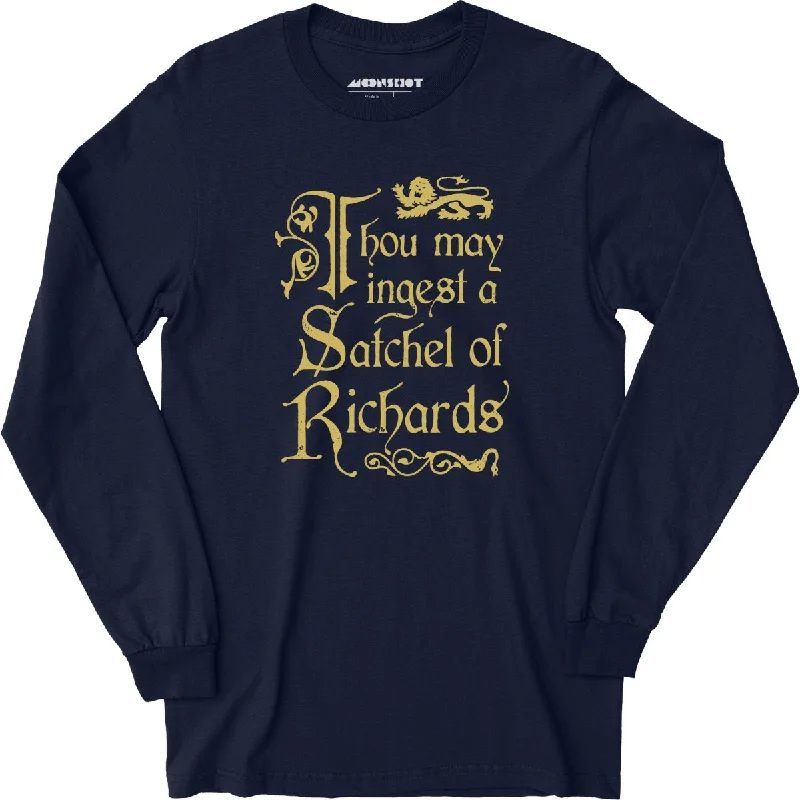 thou-may-ingest-a-satchel-of-richards-long-sleeve-t-shirt