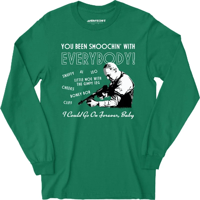 you-been-smoochin-with-everybody-long-sleeve-t-shirt