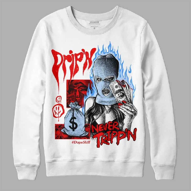 Cherry 11s DopeSkill Sweatshirt Drip'n Never Tripp'n Graphic