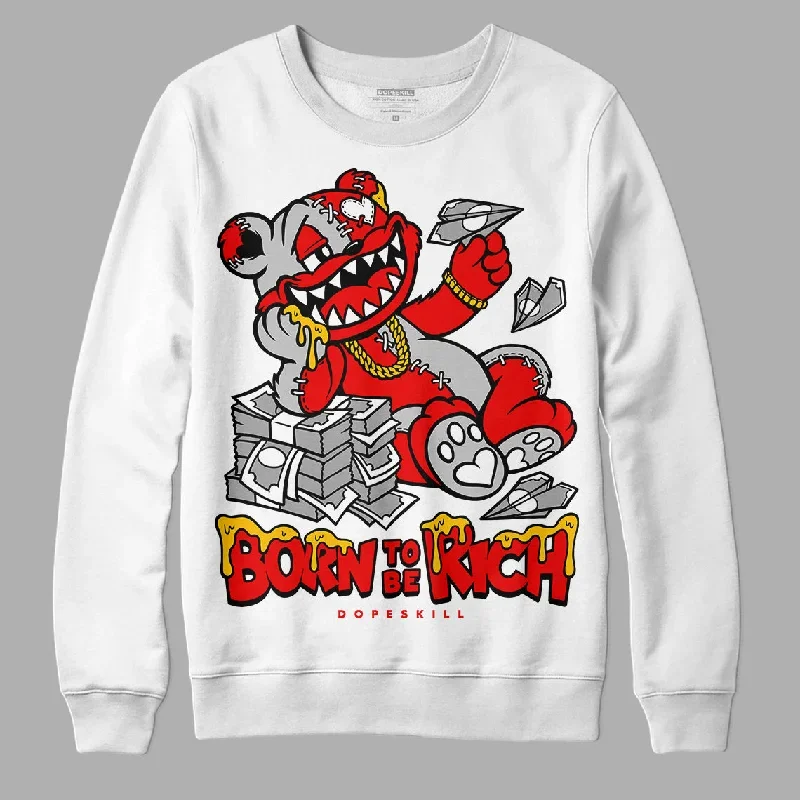 Cherry 12s DopeSkill Sweatshirt Born To Be Rich Graphic