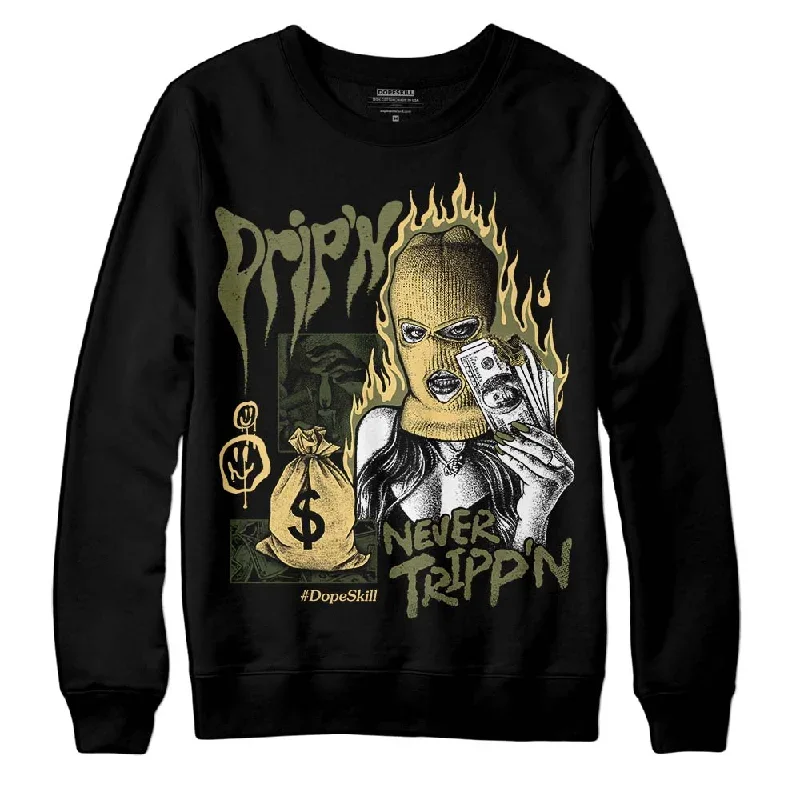 Craft Olive 4s DopeSkill Sweatshirt Drip'n Never Tripp'n Graphic