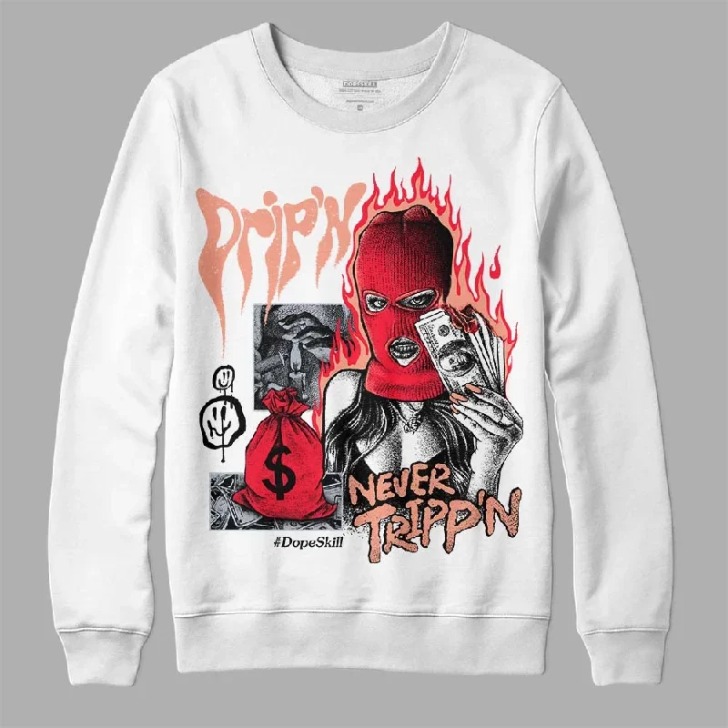 Crimson Bliss 5s DopeSkill Sweatshirt Drip'n Never Tripp'n Graphic