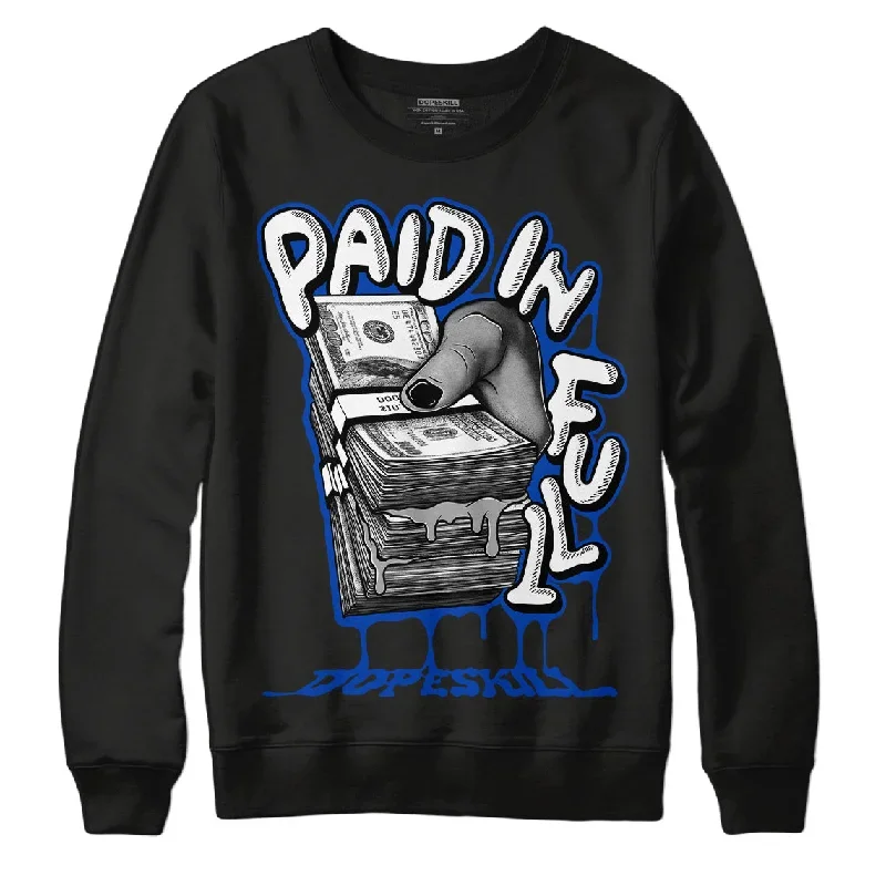 AJ 5 Racer Blue DopeSkill Sweatshirt Paid In Full Graphic