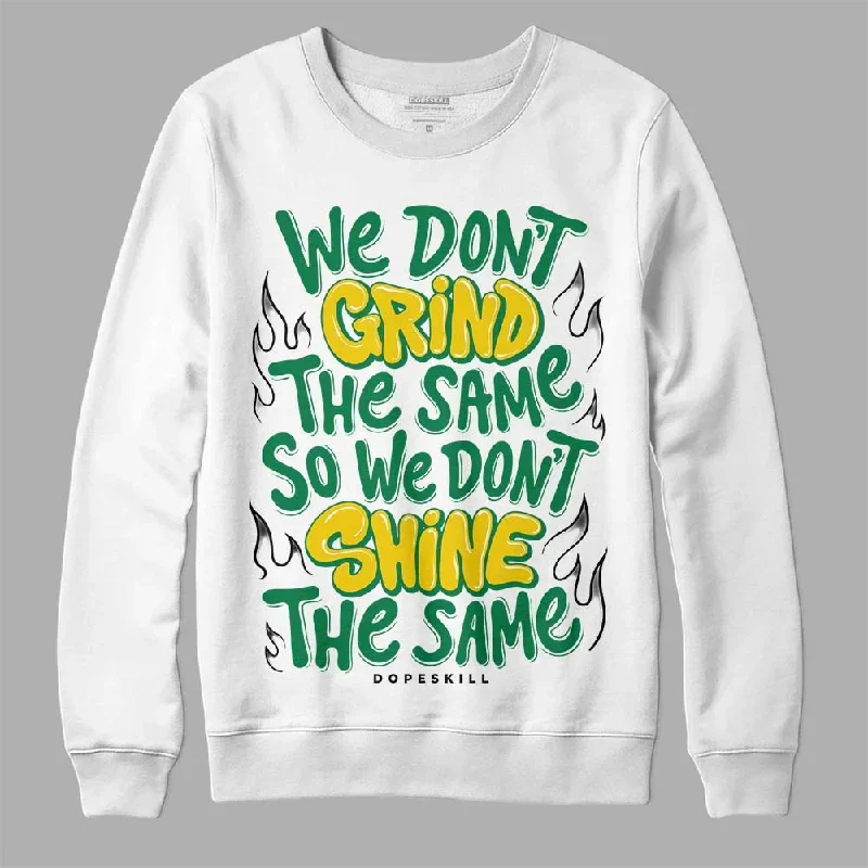 Lucky Green 5s DopeSkill Sweatshirt Grind Shine Graphic