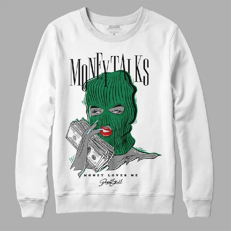 Lucky Green 5s DopeSkill Sweatshirt Money Talks Graphic