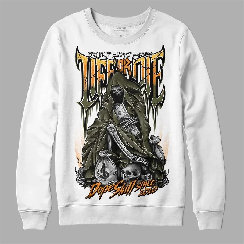 Olive 5s DopeSkill Sweatshirt Life or Die Graphic