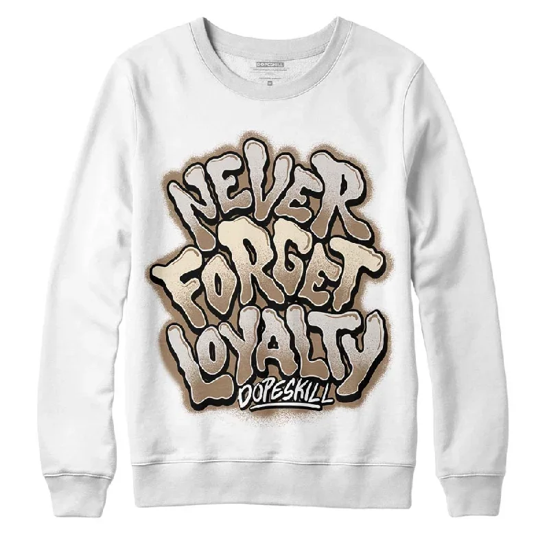 Sail 5s DopeSkill Sweatshirt Never Forget Loyalty Graphic