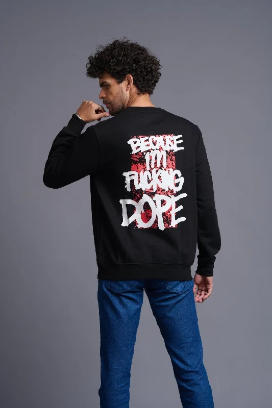 I'm Funking Dope Black Sweatshirt for Men